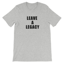 Leave A Legacy Tee